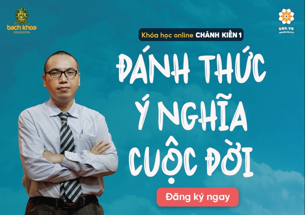 Chánh Kiến 1 - Đánh Thức Ý Nghĩa Cuộc Đời